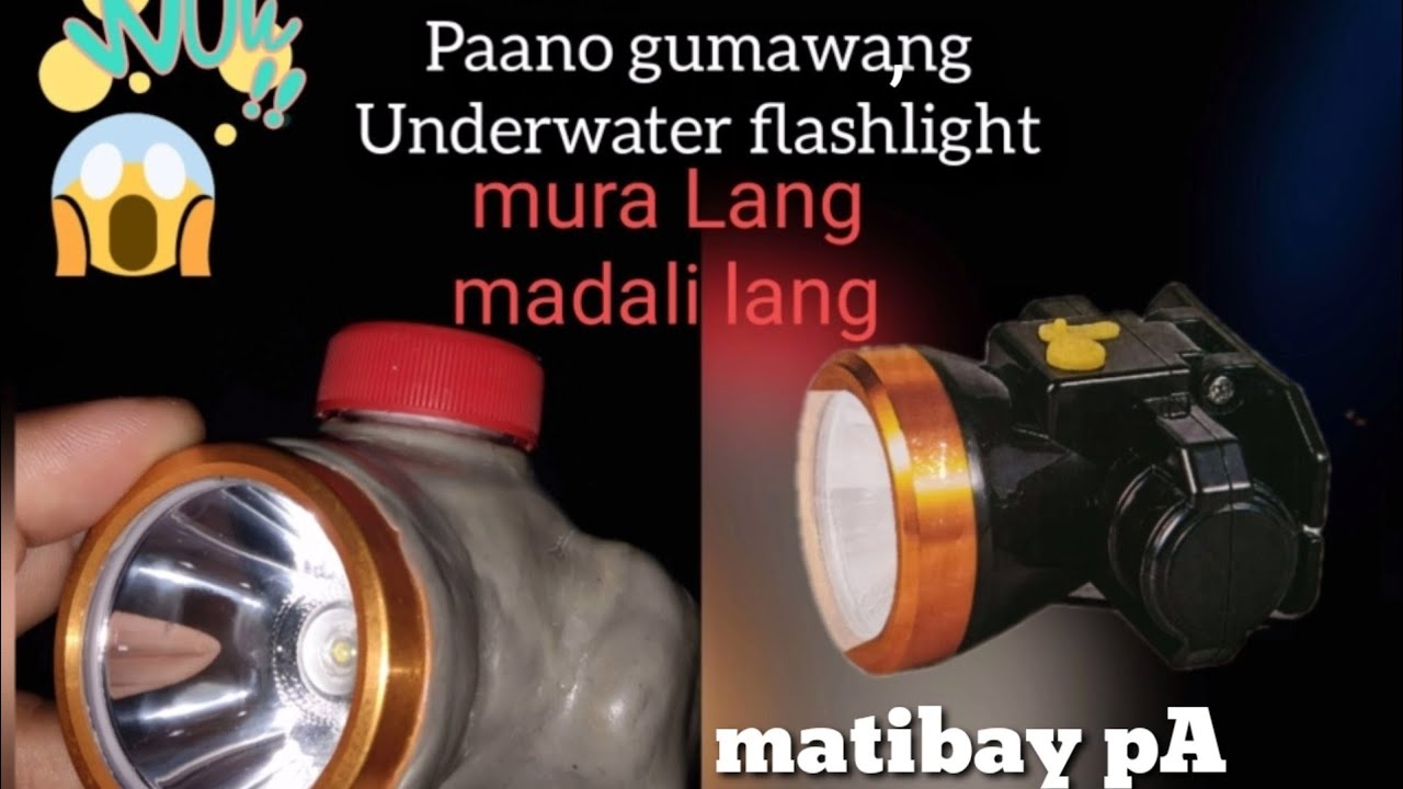 #underwater flashlight#mura lang#madali lang#matibay pa