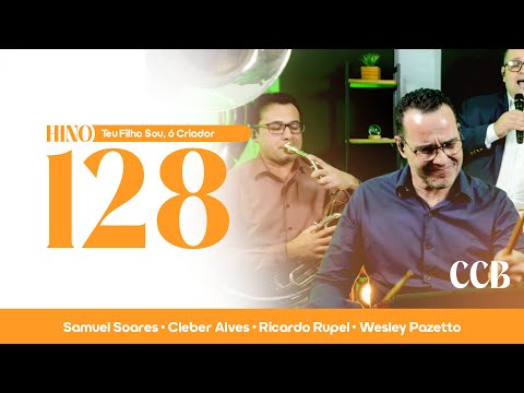 Hino 128 CCB - Teu Filho Sou, ó Criador