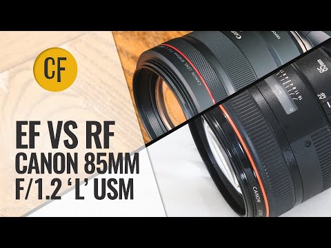Canon RF vs EF | 85mm f/1.2 'L' Lens Challenge!