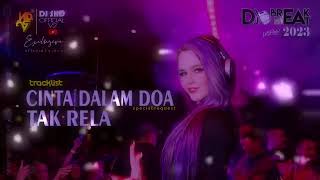 Download lagu DJ Breakbass Cinta dalam doa X Tak rela 2023 #Sang_Copy712 mp3