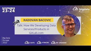Radovan Bacovic: How We Developing Data Services/Products in GitLab.com