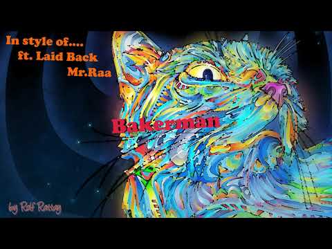 Bakerman -  Mr Raa - feat  Laid Back