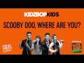 KIDZ BOP Kids - Scooby Doo, Where Are You? (KIDZ BOP Halloween)