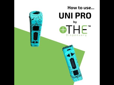 THE Dispensary: How to use Uni Pro