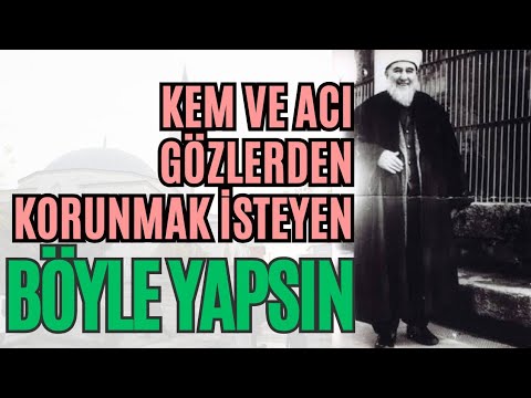 Those who want to be protected from evil and bitter eyes should do this - Mehmed Zahid Kotku (may...