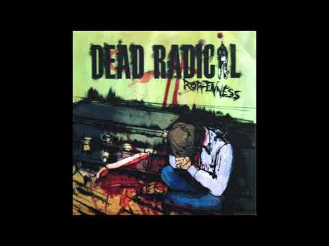 Dead Radical-Rottenness (Full Album)