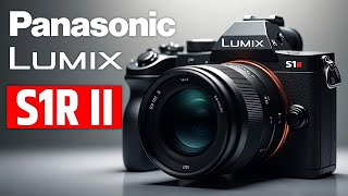Panasonic Lumix S1R II - A Monster Camera!
