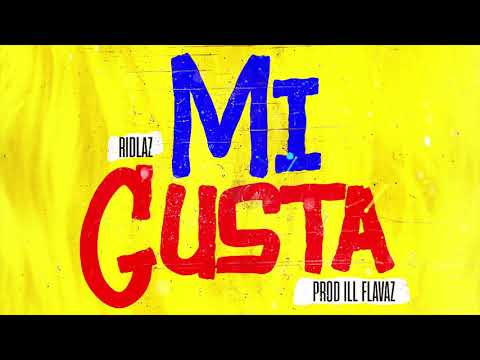 Ridlaz - Mi Gusta (Official Audio)