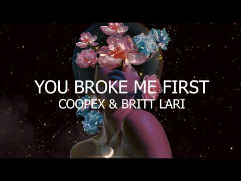Coopex - You Broke Me First (ft. Britt Lari)