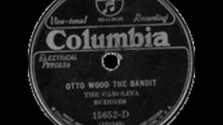 The Carolina Buddies-Otto Wood The Bandit