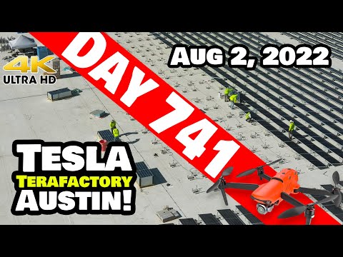 SOLAR CRANKING AT GIGA TEXAS! - Tesla Gigafactory Austin 4K  Day 741 - 8/2/22 - Tesla Terafactory TX
