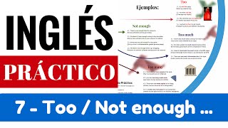 Ejemplos “too / not enough” y “too many / too much” Ejercicio “Yes en Inglés 3” [Video 8]