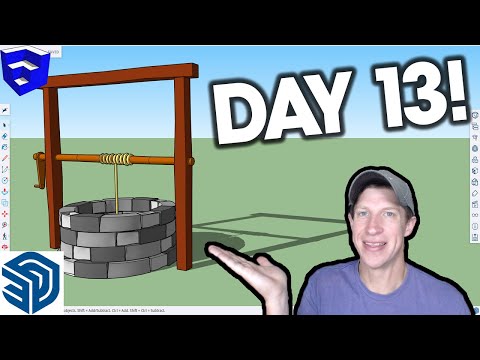 Learn SketchUp in 30 Days DAY 13 - The WELL!