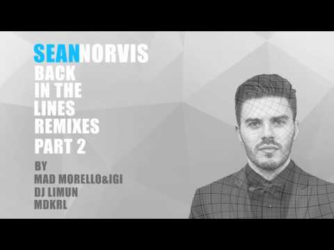 Sean Norvis - Back in the lines | Mad Morello & Igi Remix
