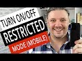 How To Turn On / Off Restricted Mode on Mobile (Android & iPhone)