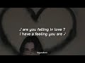 Are You Falling In Love I Ve A Feeling You Are Slowed Lyrics Reverb Lildeath Moment