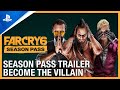 Far Cry 6 - Become The Villain: Season Pass Trailer | PS5, PS4