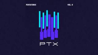 Valentine - Pentatonix (Audio)