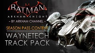 Batman: Arkham Knight – WayneTech Track Pack