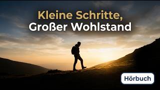 Der stille Vorsprung: Vollständiges Hörbuch – Kleine Gewohnheiten, echter Wohlstand | Montrevia