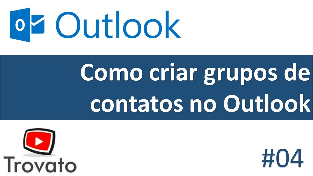 Outlook - Como criar grupos de contatos