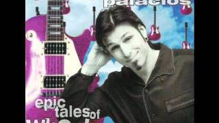 Tony Palacios - See Ya Later Blues - 12 - Epic Tales of Whoa (1998)