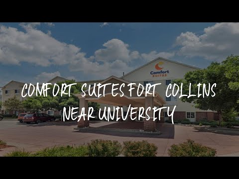 Comfort Suites Fort Collins Near University Review - Fort Collins , United States of America