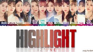 IZ*ONE (아이즈원) - &#39;HIGHLIGHT&#39; Lyrics [Color Coded_Han_Rom_Eng]