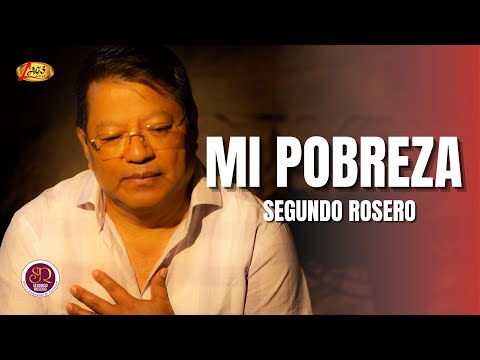 Segundo Rosero -  Mi Pobreza | Vals