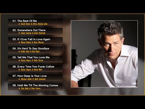 David Foster Greatest Hits Full Album - Best Duets Male and Female Songs