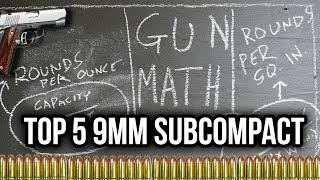 Top 5 Scientifically Best Sub-Compact 9mms