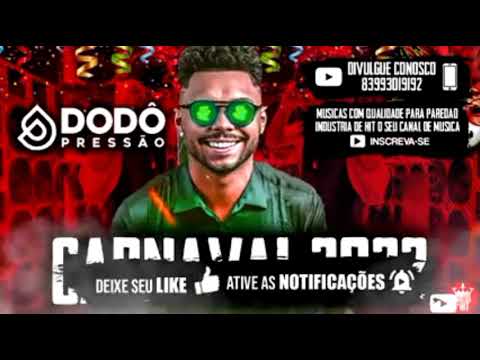 dodo pressao carnaval 2022 | modificado