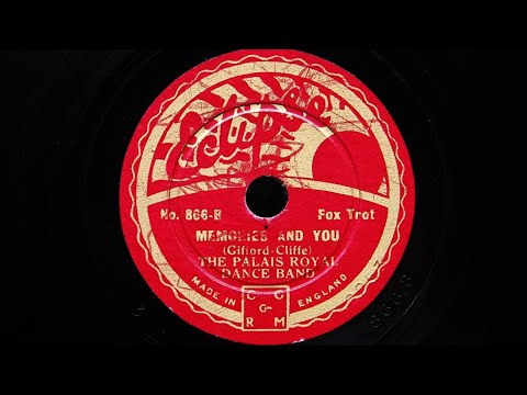 Palais Royal Dance Band (Jay Wilbur) – Memories and You (1934)