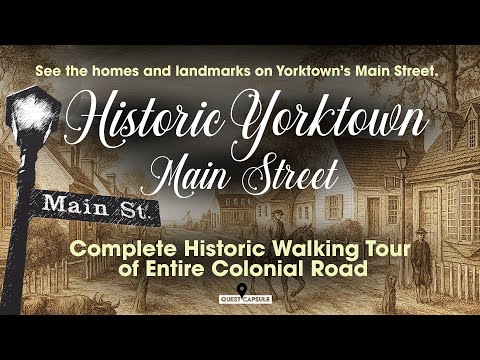 Historic Walking Tour of Entire Main Street in Yorktown, Virginia | See Every House, Shop & Landmark
