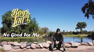 No Good For Me - Boys Of Fall (Juani Reverie Cover)