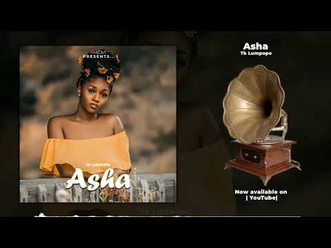 Asha   TK Lumpopo - in honor of JUMA KILAZA