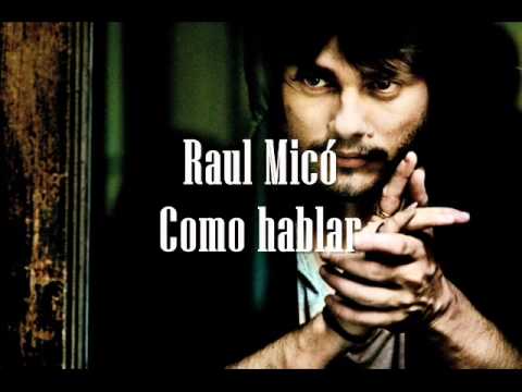Raul Micó - Como Hablar Septiembre 2011