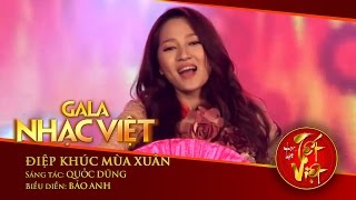 Điệp Khúc Mùa Xuân - Bảo Anh | Gala Nhạc Việt 1 - Nhạc Hội Tết Việt (Official)