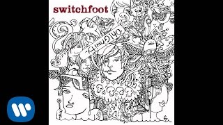 Switchfoot - C&#39;mon, C&#39;mon, C&#39;mon [Official Audio]