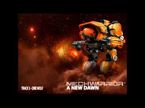 Mechwarrior - A New Dawn - Dire Wolf (Track 3)