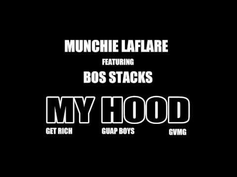 Munchie Laflare Ft. BOS Stacks - My Hood