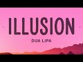 Dua Lipa - Illusion