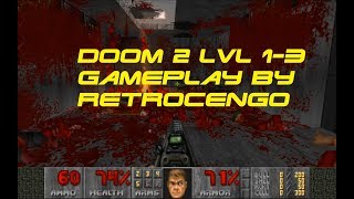 DOOM 2 Project Brutality 2.0 Gameplay Level 1-3 Aware alot of violence and BLOOD!!