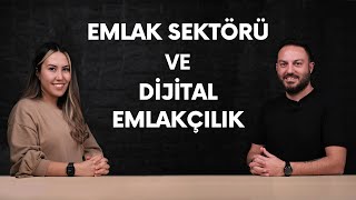 Emlak Sektörü ve Dijital Emlakçılık