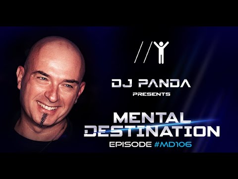 Mental Destination presented by Dj Panda Episode #MD106