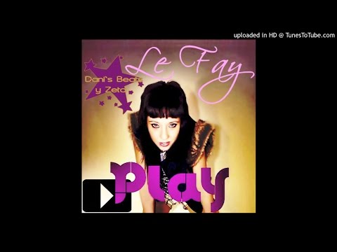 Le Fay - 2. Play (Prod. Dani's Beats) [Play] [2009]