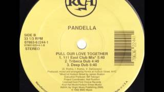 Pandella - Pull Our Love Together (111 East Club Mix)