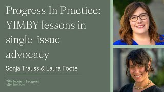 Progress In Practice: YIMBY lessons in single-issue advocacy