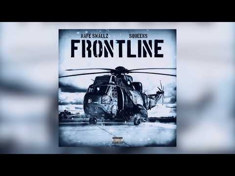 Nafe Smallz x Squeeks - Frontline (Prod. by Sean Murdz x Scott Styles)