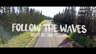 Kolohe Kai - &quot;Follow the Waves&quot; // Official Lyric/Music Video